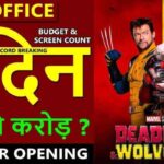 Deadpool And Wolverine Box Office Collection Day 1