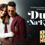 Khel Khel Mein Song Duur Na Karin Release Date