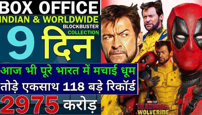 Deadpool And Wolverine Box Office Collection Day 9