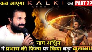 KALKI 2898 AD Part 2 Part 2 Big Update