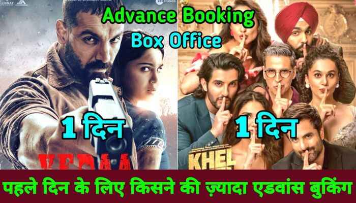 Khel Khel Mein Vs Vedaa Total Advance Booking Update