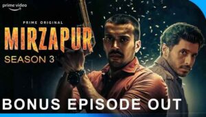 MIRZAPUR SEASON 3 Bonus Episode