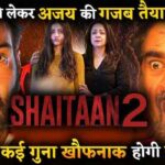 Shaitaan 2 Movie Shooting Update