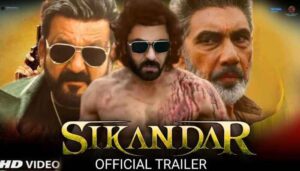 Sikandar Official Trailer Update