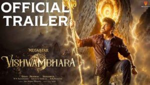 Vishwambhara Movie Trailer Hindi