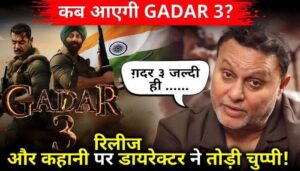 When will Gadar 3 come The director broke his silence on the film's release and story!