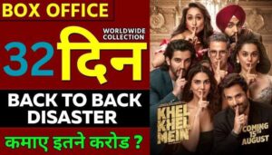 Khel Khel Mein Box Office Collection Day 32