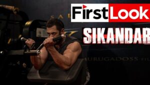 SIKANDAR FIRST LOOK OUT