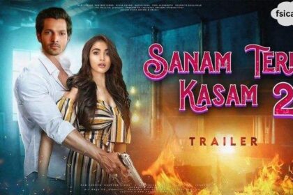 Sanam Teri Kasam 2 Official Teaser Trailer