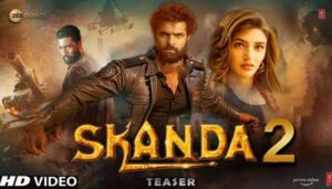 Skanda 2 Official Trailer