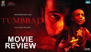 Tumbbad Re-Release Movie Review