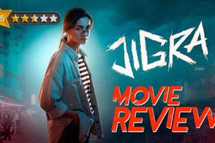 Jigra Movie Review